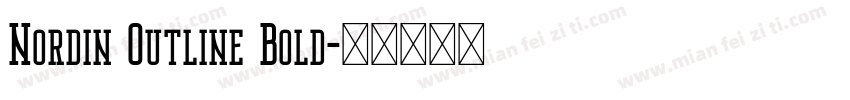 Nordin Outline Bold字体转换